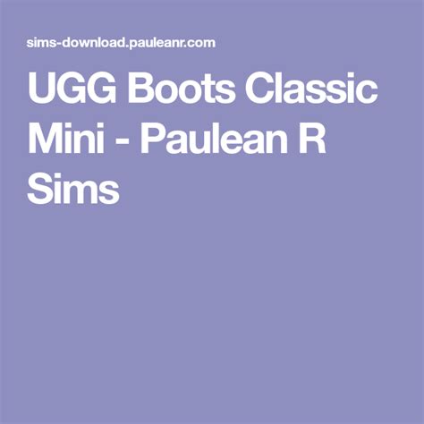 Ugg Boots Classic Mini Paulean R Sims Classic Ugg Boots Ugg Boots