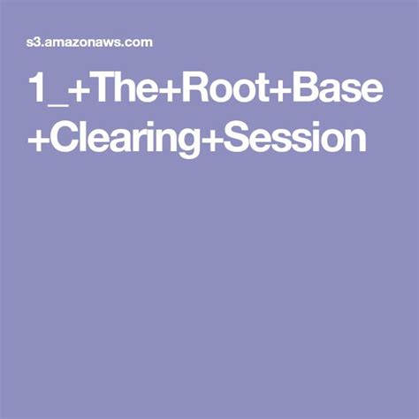 1therootbaseclearingsession Root Roots Health