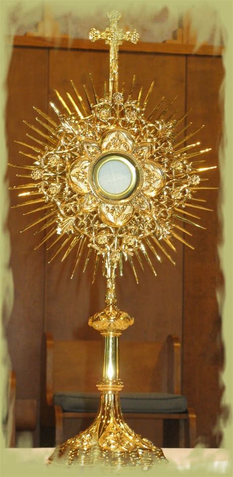 The Eucharist Jesus Is With Us The Monstrance Monstrance