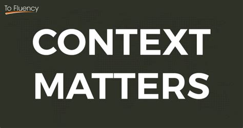Context Matters To Fluency