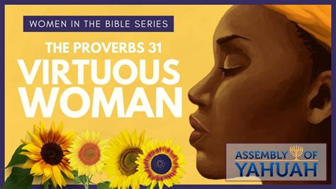 The Virtuous Woman Proverbs 31 Women In The Bible Series Youtube