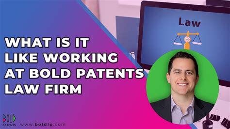 What Is It Like Working At Bold Patents Law Firm YouTube