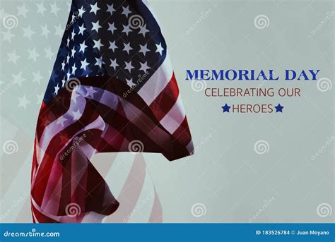 Text Memorial Day Honoring Our Heroes Stock Photo Image Of Flag