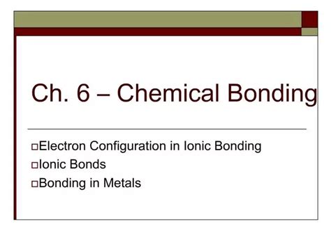 Ppt Ch 6 Chemical Bonding Powerpoint Presentation Free Download