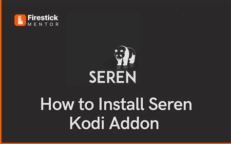 How To Install Seren Kodi Addon On Firestick