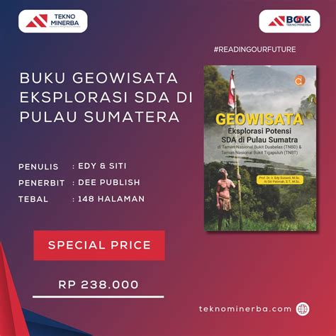 Buku Geowisata Eksplorasi Potensi SDA Di Pulau Sumatra Di Taman