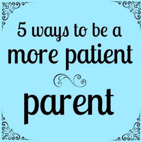5 Ways To Be A More Patient Parent