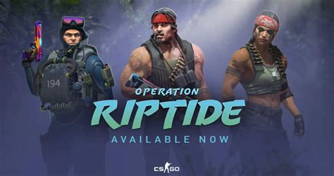 Cs Go Update Neue Operation Riptide Released Alle Infos Streamrant