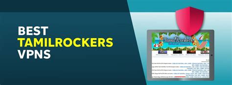 7 Best Tamilrockers Vpns Unblock It From Anywhere In 2024