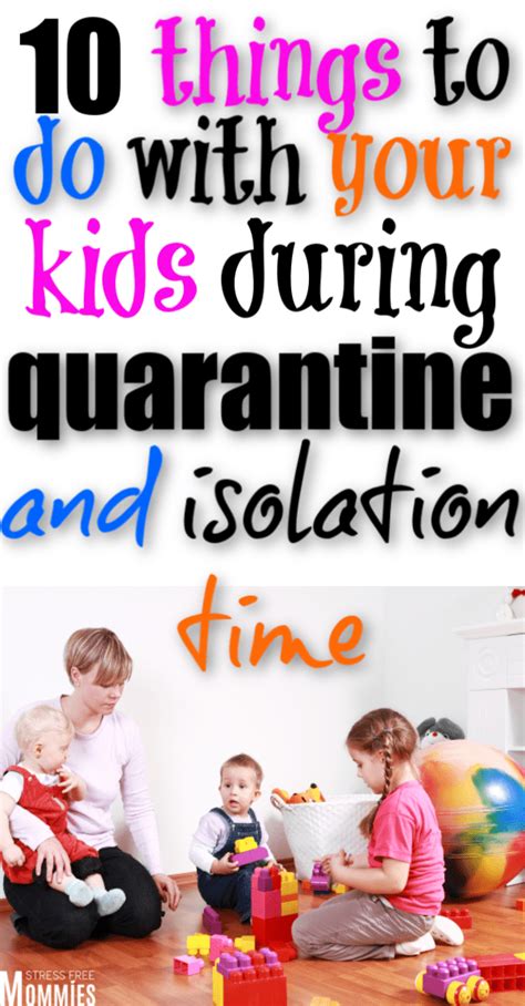 10 Things To Do With Your Kids During Quarantine And Isolation Time