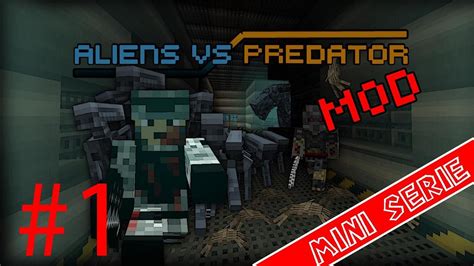 Alien Vs Predator Minecraft Mod Ep 1 Youtube