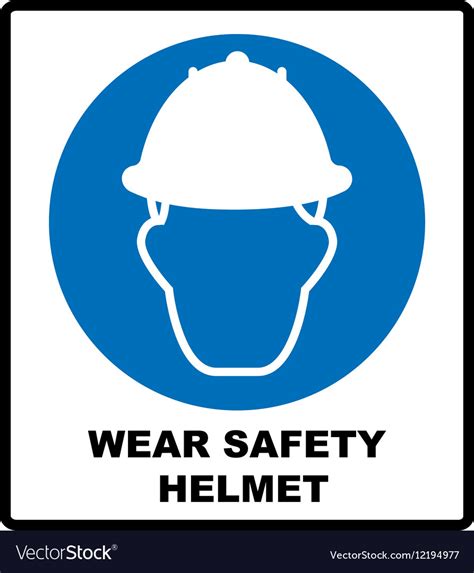 Wear A Safety Helmet Sign Royalty Free Vector Image