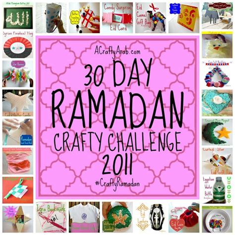 2011 Ramadan Crafts 30 Day Challenge Roundup {Resource | Ramadan crafts, Ramadan activities, Ramadan