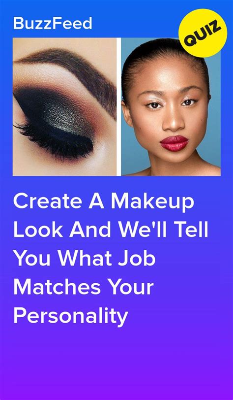 Create A Makeup Look And Well Tell You What Job Matches Your
