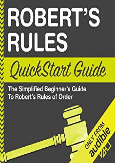 Download Pdf Roberts Rules Quickstart Guide The Simplified Beginners Guide To Roberts