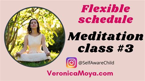 Morning Meditation Course Week 3 With Veronica Moya Start The Day In A Positive Way
