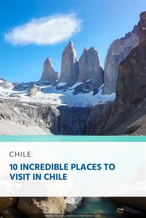 10 Best And Most Beautiful Places To Visit In Chile Beautiful Places