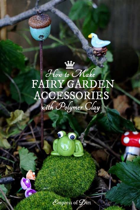 Make Fairy Garden Miniatures With Polymer Clay Empress Of Dirt