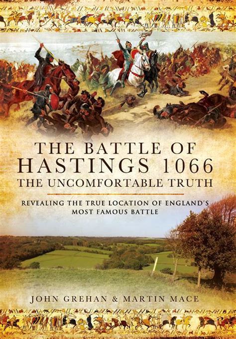 The Battle Of Hastings 1066 The Uncomfortable Truth Ebook