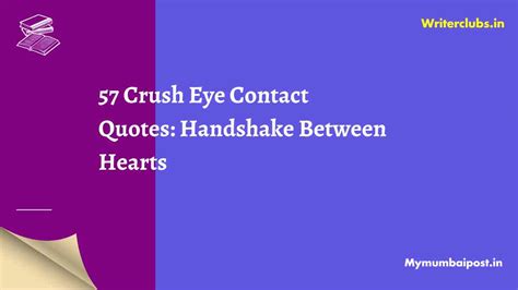 57 Crush Eye Contact Quotes Handshake Between Hearts Mymumbaipost