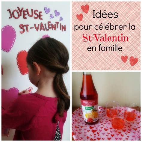 Idées Pour Fêter La St Valentin En Famille
