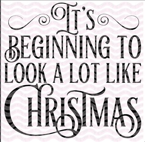 Its Beginning To Look A Lot Like Christmas Svg Etsy