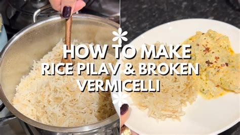 Rice Pilav Broken Vermicelli Step By Step Recipe Joinyourlife