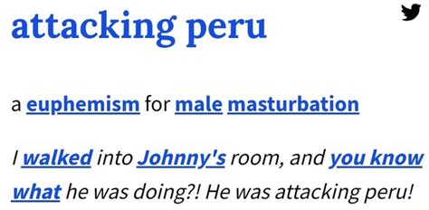attacking peru a euphemism for male masturbation walked into johnny s room and you know what he