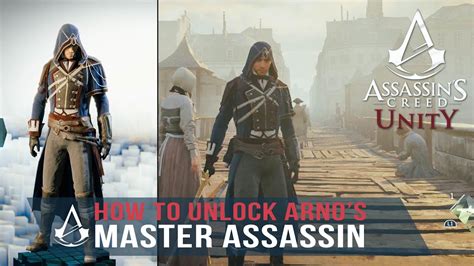 Assassin S Creed Unity How To Unlock Arno S Master Assassin Outfit