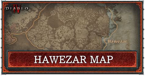 Hawezar Interactive Map And Renown Guide Diablo 4 D4｜game8
