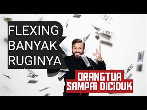 Dampak Flexing Antarkan Ortu Ke Penjara YouTube