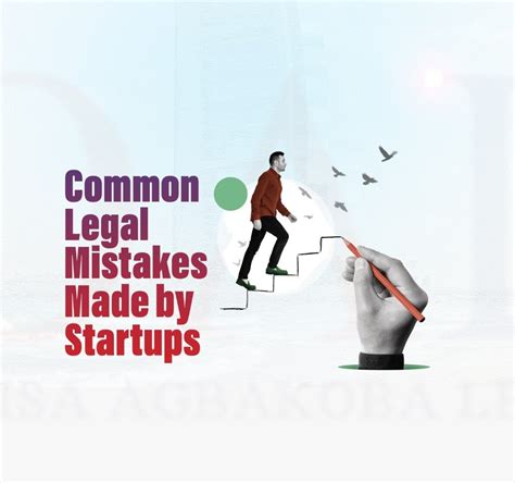 Common Legal Mistakes Made By Startups Olisa Agbakoba Legal Oal