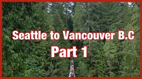 So you wanna take the epic road trip from san francisco to seattle?! Seattle to Vancouver Road Trip | by Explore Seattle Vlog ...