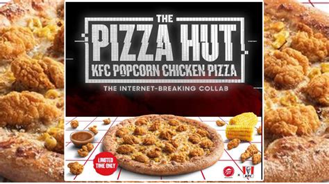 Pizza Hut Brings Back Kfc Popcorn Chicken Pizza In The Uk In 2021