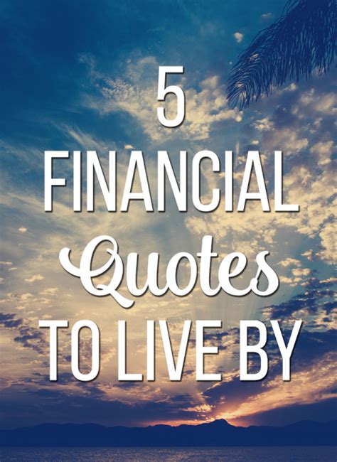 5 Financial Quotes To Live By Young Adult Money