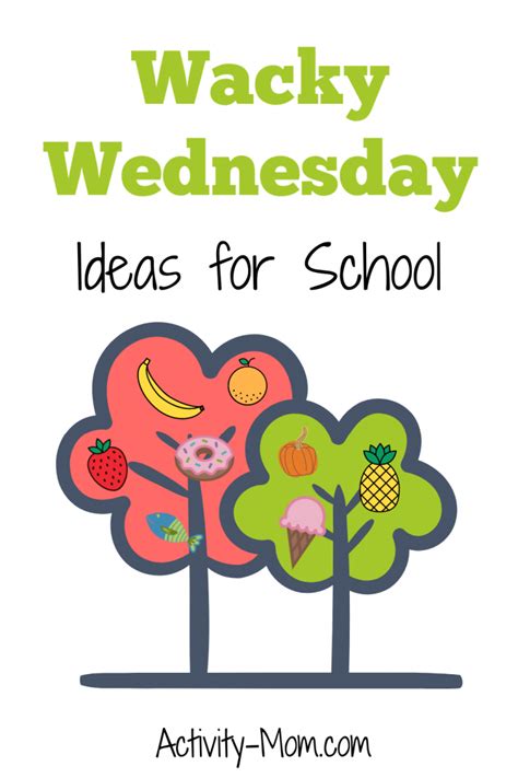 Easy Wacky Wednesday Ideas For School The Activity Mom