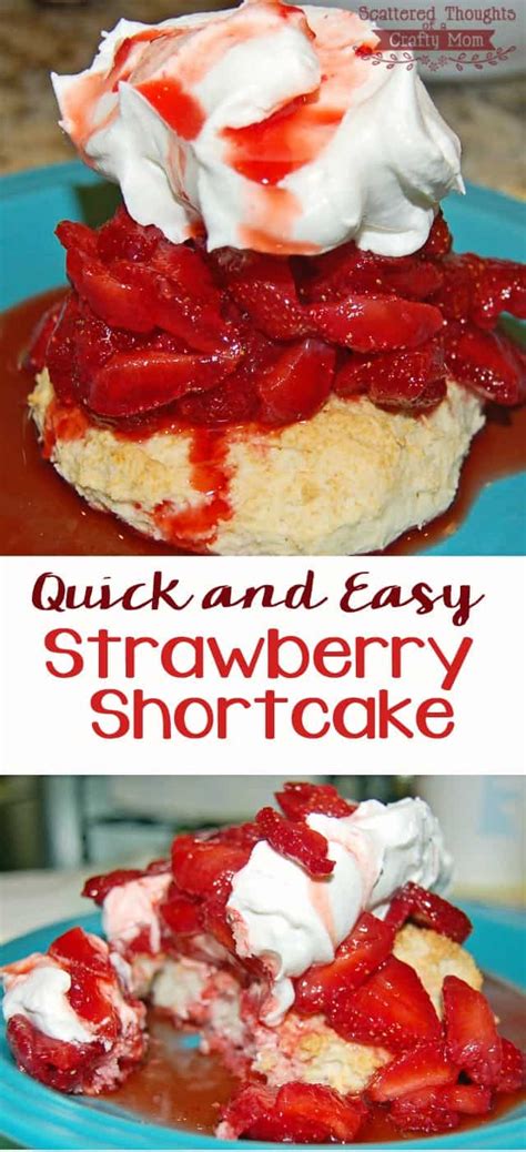 Quick And Easy Strawberry Shortcake Recipe Scattered Thoughts Of A