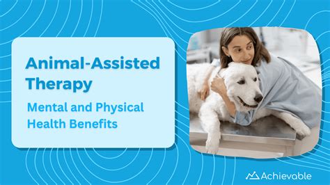 Animal Assisted Therapy And Its Scientifically Proven Benefits