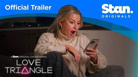 Love Triangle Official Trailer A Stan Original Dating Series Youtube