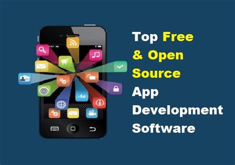 Top 10 Free Open Source Mobile App Development Software For Android Ios