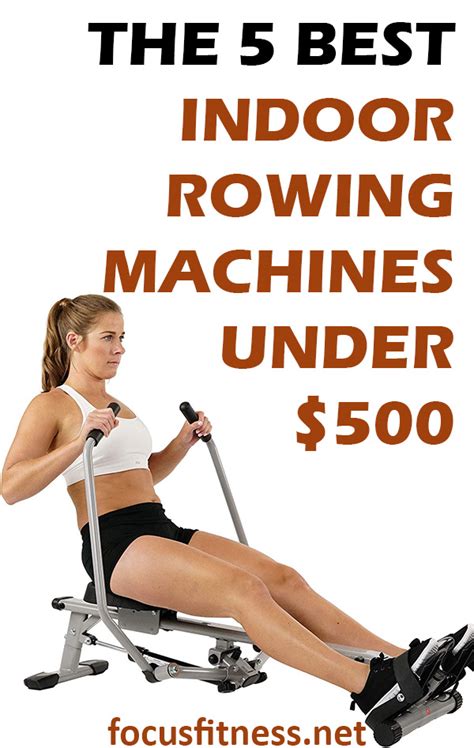 The Five Best Indoor Rowing Machines Under Focus Fitness