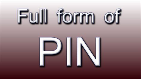 Full Form Of Pin Youtube