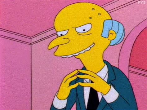 Mr Burns S Find And Share On Giphy
