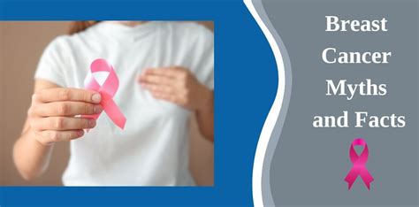 6 Myths And Facts About Breast Cancer You Should Know About