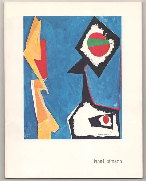 Hans Hofmann The Years 1947 1952 Hans Hofmann Irving Sandler