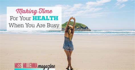 Making Time For Your Health When You Are Busy
