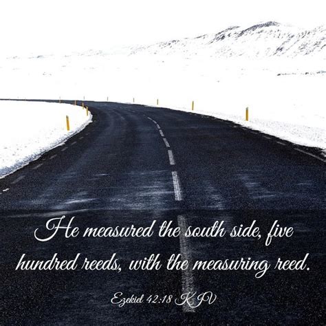 Ezekiel 4218 Kjv He Measured The South Side Five Hundred Reeds
