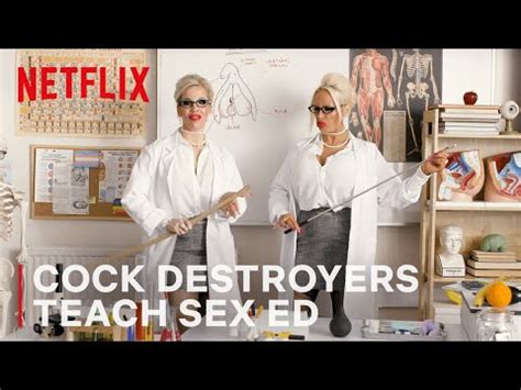 The Cock Destroyers Teach Sex Education Netflix Only Cinema