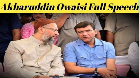 Akbaruddin Owaisi Speech। Akbaruddin Owaisi Full Speech। Aimim