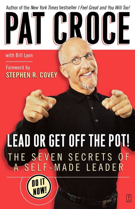 Lead Or Get Off The Pot Book By Pat Croce Bill Lyon Stephen R